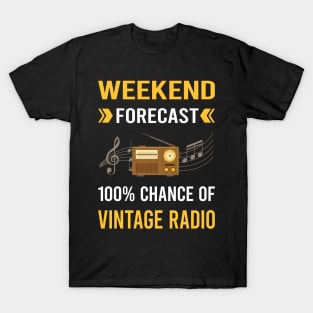 Weekend Forecast Vintage Radio T-Shirt